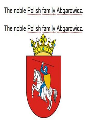 cover image of The noble Polish family Abgarowicz. Die adlige polnische Familie Abgarowicz.